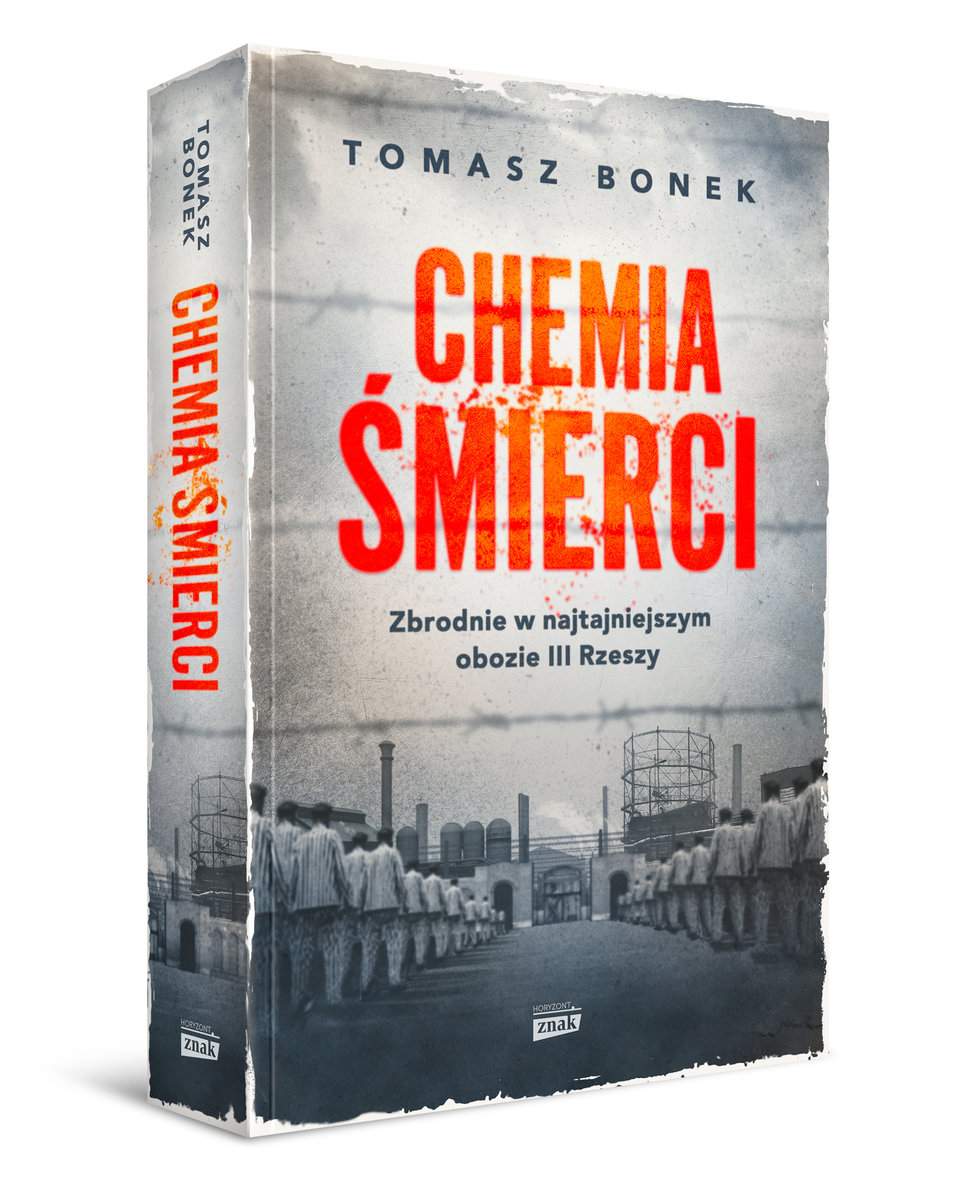 Książka „Chemia śmierci. Zbrodnie w najtajniejszym obozie III Rzeszy”